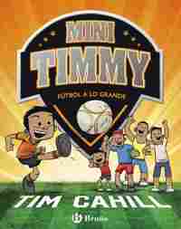 FUTBOL A LO GRANDE. MINI TIMMY, 2