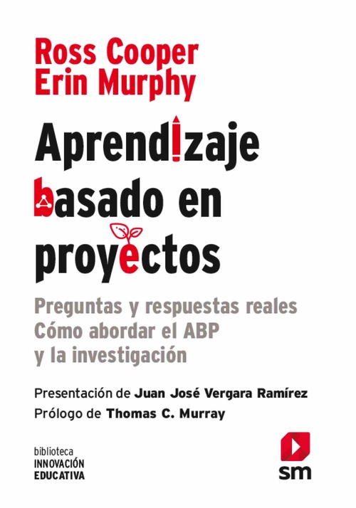 APRENDIZAJE BASADO EN PROYECTOS. PREGUNTAS Y RESPUESTAS. CÓMO ABORDAR EL ABP Y LA INVESTIGACIÓN.