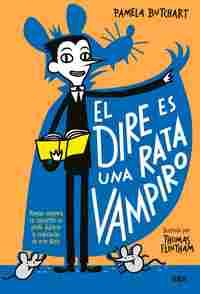 PANDILLA MISTERIO 1.EL DIRE ES UNA RATA VAMPIRO