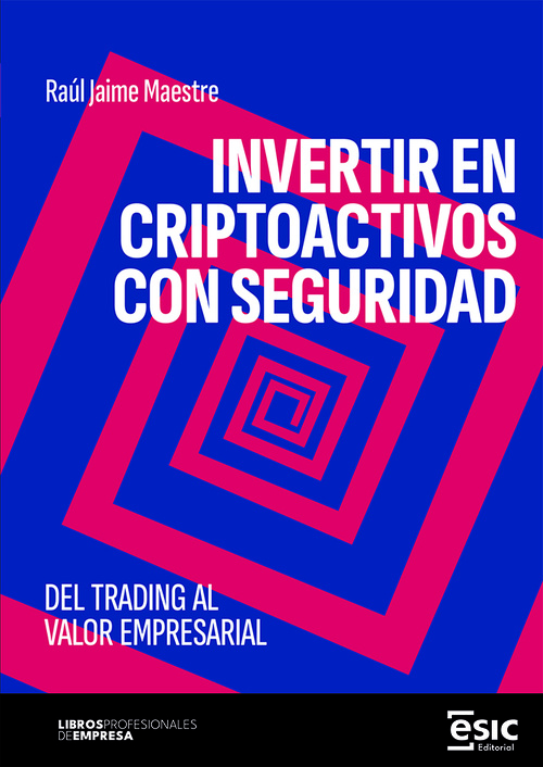INVERTIR EN CRIPTOACTIVOS CON SEGURIDAD *