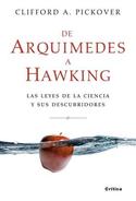 DE ARQUIMEDES A HAWKING. LAS LEYES DE LA CIENCIA Y SUS DESCUBRIDORES
