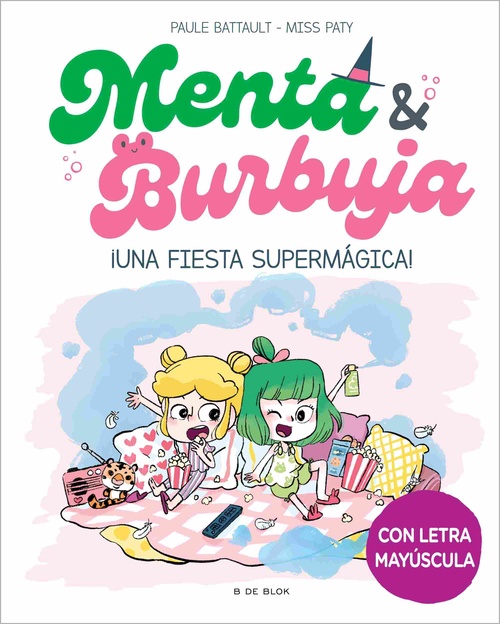 ¡UNA FIESTA SUPERMÁGICA!. MENTA Y BURBUJA, 5