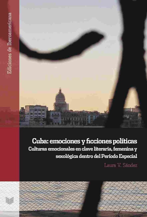 CUBA:EMOCIONES Y FICCIONES POLITICAS