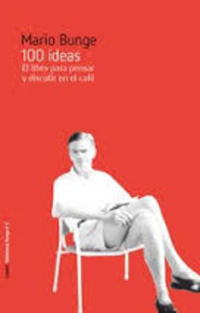 100 IDEAS: EL LIBRO PARA PENSAR Y DISCUTIR EN EL CAFE