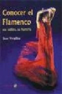 CONOCER EL FLAMENCO SUS ESTILOS, SU HISTORIA