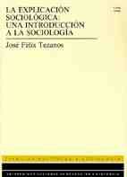 UD. EXPLICACION SOCIOLOGICA: UNA INTRODUCCION A LA SOCIOLOGIA