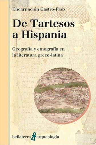 DE TARTESOS A HISPANIA. GEOGRAFIA Y ETNOLOGIA LITERATURA.