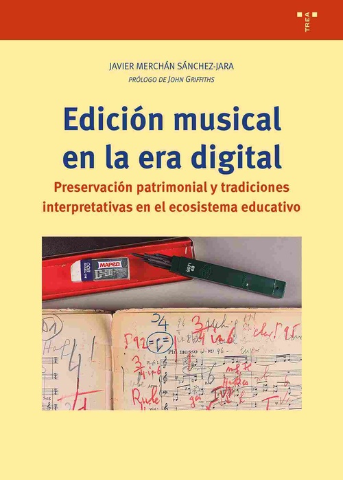 EDICIÓN MUSICAL EN LA ERA DIGITAL. PRESERVACIÓN PATRIMONIAL Y TRADICIONES INTERPRETATIVAS EN EL ECOS
