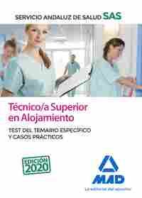 TÉCNICO/A SUPERIOR EN ALOJAMIENTO. SERVICIO ANDALUZ SALUD. TEST TEMARIO ESPECIFICO Y CASOS PRÁCTICOS
