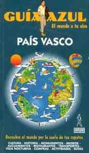 PAIS VASCO: ALAVA, GUIPUZCOA, VIZCAYA. GUIA AZUL