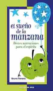 SUEÑO DE LA MANZANA, EL                                                         BREVES NARRACIONES P