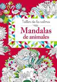 TALLER DE LA CALMA. MANDALAS DE ANIMALES.