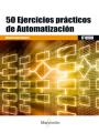 50 EJERCICIOS PRACTICOS AUTOMATIZACION