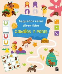 CABALLOS Y PONIS. PEQUEÑOS RETOS DIVERTIDOS