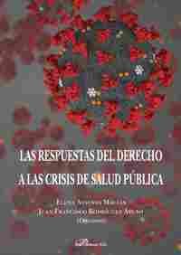 LAS RESPUESTAS DEL DERECHO A LAS CRISIS DE SALUD PÚBLICA