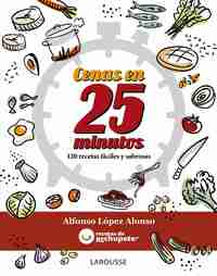 CENAS EN 25 MINUTOS. RECETAS DE RECHUPETE
