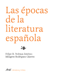 LAS EPOCAS DE LA LITERATURA ESPAÑOLA