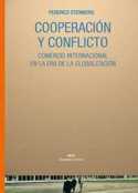 COOPERACION Y CONFLICTO. COMERCIO INTERNACIONAL EN LA ERA DE LA GLOBAL