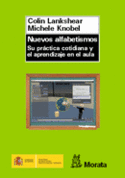 NUEVOS ALFABETISMOS. SU PRACTICA COTIDIANA Y EL APRENDIZAJE EN EL AULA