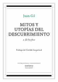 MITOS Y UTOPIAS DEL DESCUBRIMIENTO. 2: EL PACIFICO