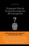 EL PEQUEÑO LIBRO DE LAS GRANDES PREGUNTAS DEL MANAGEMENT
