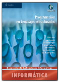 PROGRAMACION EN LENGUAJES ESTRUCTURADOS: DESARROLLO APLICACIONES INFOR