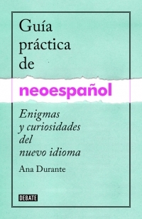 GUIA PRACTICA DEL IDIOMA NEOESPAÑOL