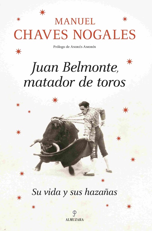 JUAN BELMONTE, MATADOR DE TOROS