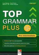TOP GRAMMAR PLUS: PRE- INTERMEDIATE (CEF A2-B1), WITH ANSWER KEY