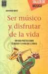 SER MUSICO Y DISFRUTAR DE LA VIDA