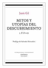 MITOS Y UTOPIAS DEL DESCUBRIMIENTO 3: EL DORADO