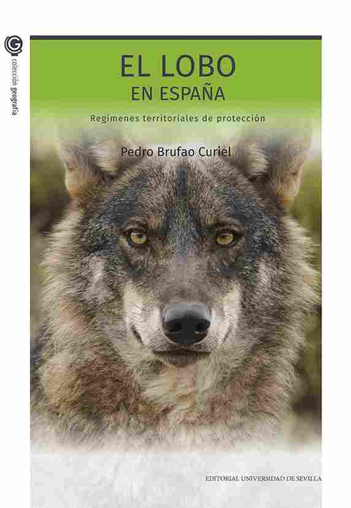 EL LOBO EN ESPAÑA. REGÍMENES TERRITORIALES DE PROTECCIÓN