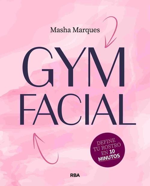 GYM FACIAL. DEFINE TU ROSTRO EN 10 MINUTOS
