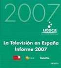 2007. LA TELEVISION EN ESPAÑA. INFORME 2007
