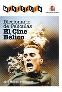DICCIONARIO DE PELICULAS EL CINE BELICO