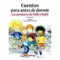 CUENTOS PARA ANTES DE DORMIR. LAS AVENTURAS DE MILLY Y MOLLY - INTEGRACION -