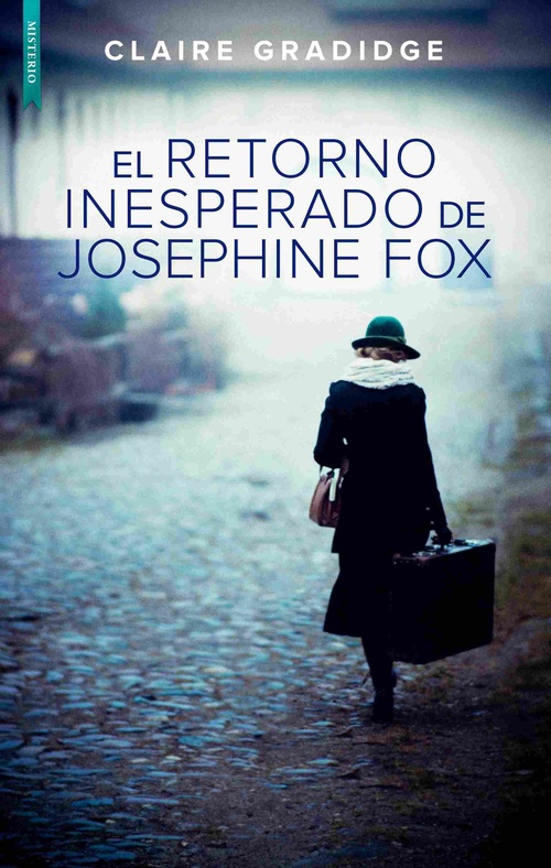 EL RETORNO INESPERADO DE JOSEPHINE FOX.