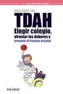 TDAH: ELEGIR EL COLEGIO, AFRONTAR LOS DEBERES Y PREVENIR EL FRACASO ES