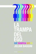 LA TRAMPA DEL EGO, QUE SIGNIFICA SER TU