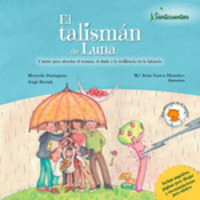 EL TALISMÁN DE LUNA. SENTICUENTOS