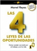 LAS 4 LEYES DE LAS OPORTUNIDADES. COMO VENDER CON EXITO EN EL TRABAJO Y EN LA VIDA