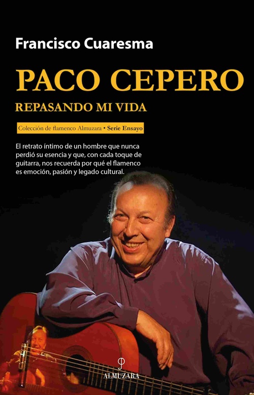PACO CEPERO. REPASANDO MI VIDA