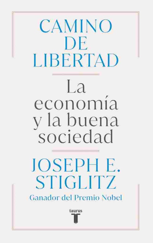 CAMINO DE LIBERTAD. LA ECONOMÍA Y LA BUENA SOCIEDAD