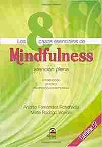 LOS 8 PASOS ESENCIALES DE MINDFULNESS (+CD). ATENCION PLENA