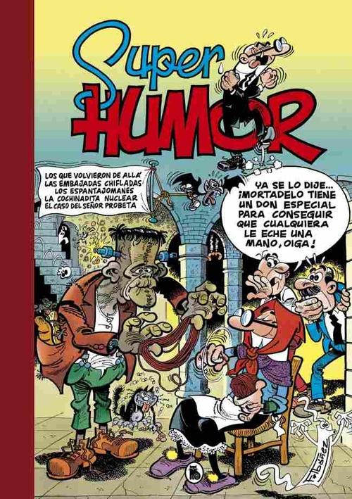 SUPER HUMOR MORTADELO, 8. LOS QUE VOLVIERON DE ALLÁ. LAS EMBAJADAS CHIFLADAS...