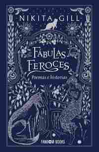 FÁBULAS FEROCES. POEMAS E HISTORIAS