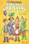 ¡CELEBRAMOS CARNAVAL!