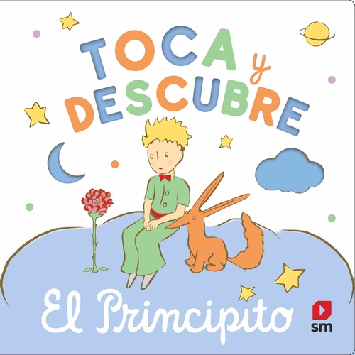EL PRINCIPITO. TOCA Y DESCUBRE