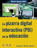 PIZARRA DIGITAL INTERACTIVA (PDI) EN LA EDUCACION, LA