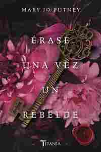 ÉRASE UNA VEZ UN REBELDE